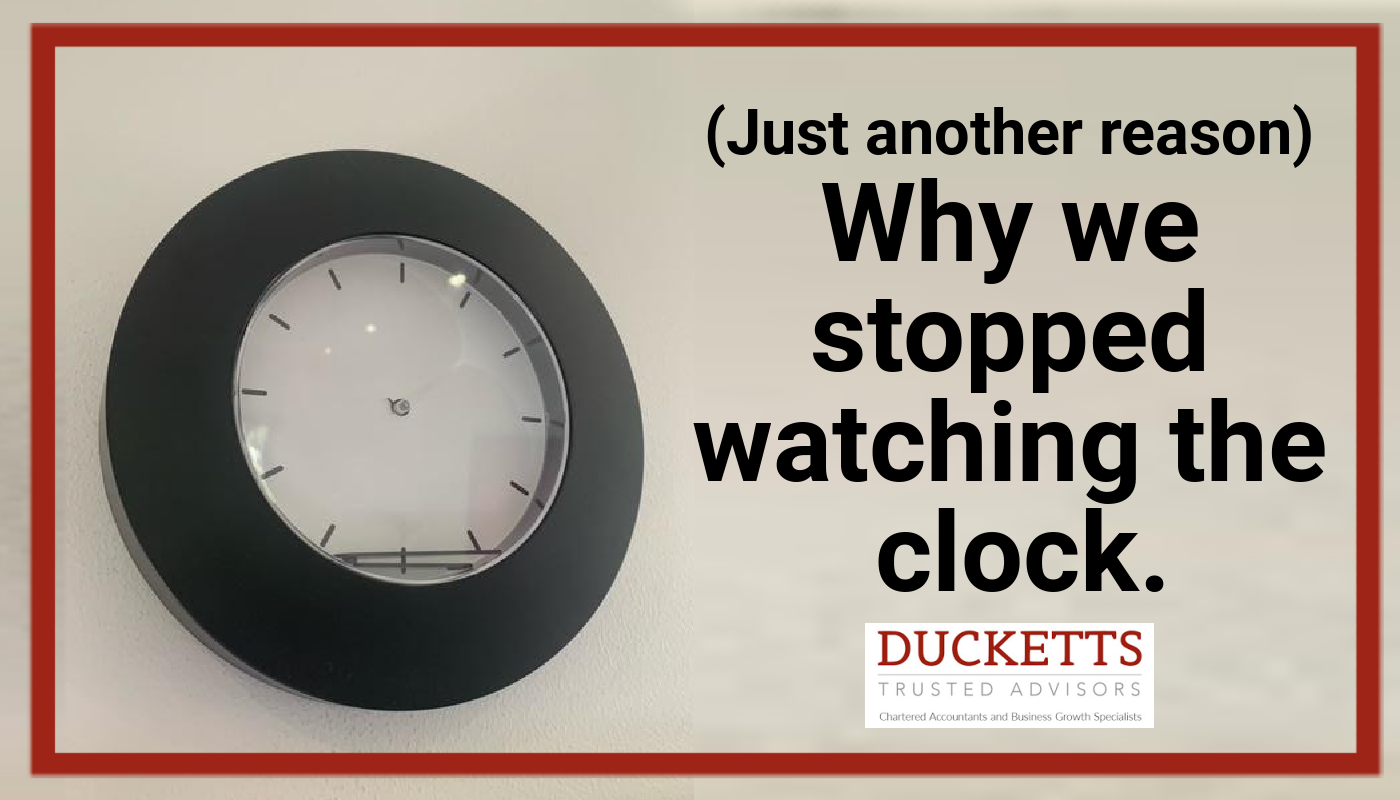 Why we stopped watching the clock....