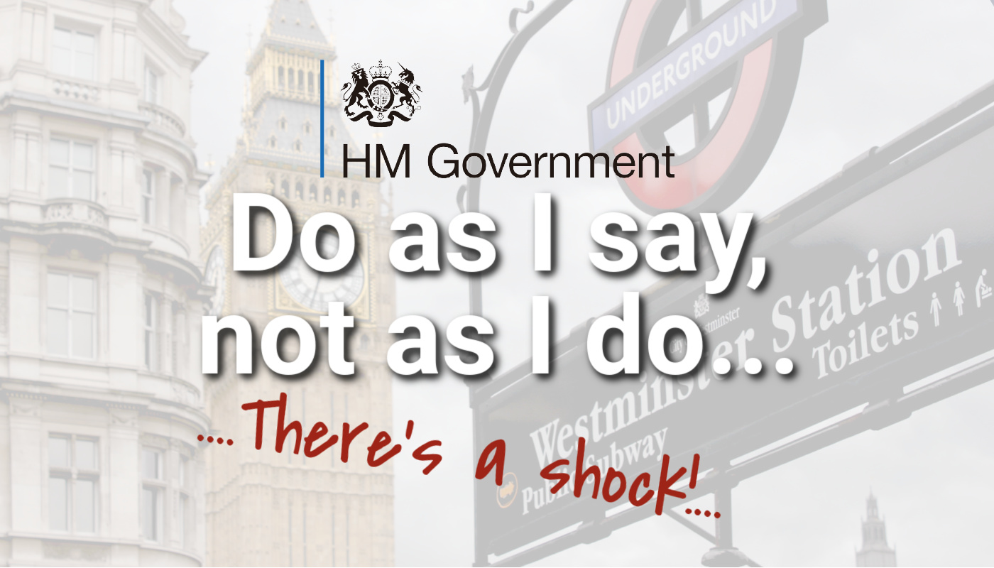 Whitehall - Do as I say, not as I do.